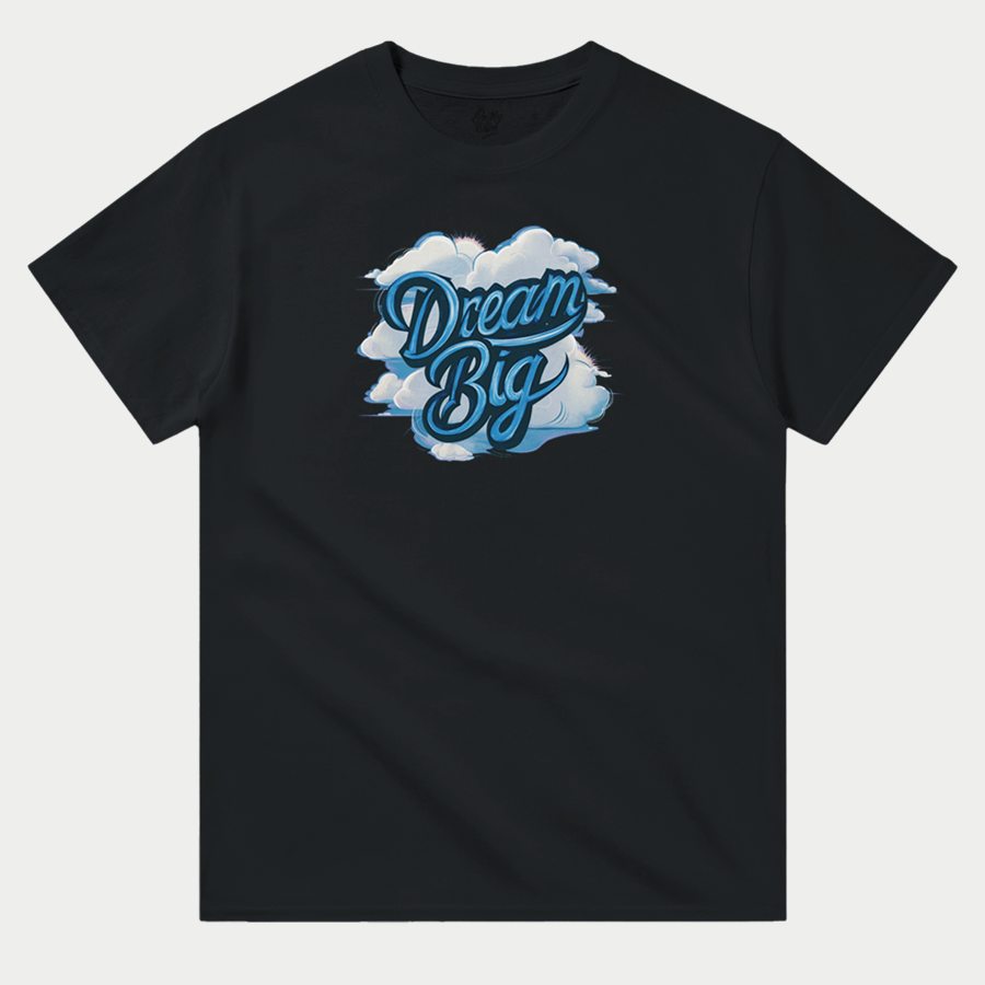 Dream Big T-Shirt