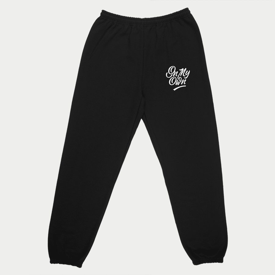 On My Own Sweatpants